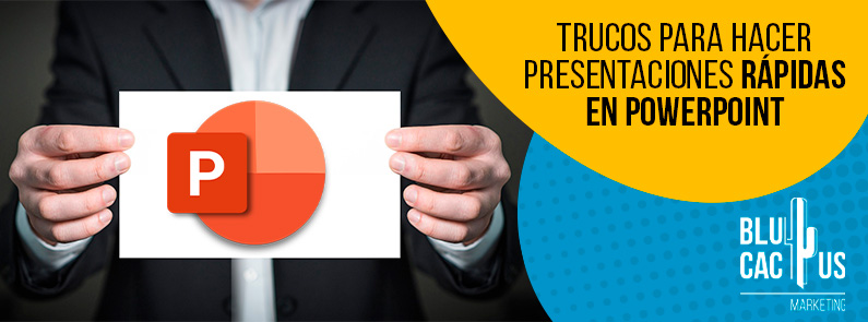 Blucactus-Trucos-para-hacer-presentaciones-rapidas-en-PowerPoint-portada BluCactus - Trucos para hacer presentaciones rápidas PowerPoint - Banner