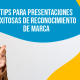 -Tips-para-presentaciones-exitosas-de-reconocimiento-de-marca