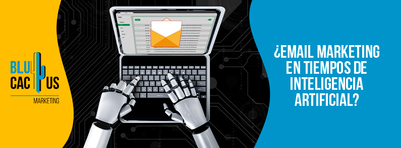 Blucactus-Email marketing en tiempos de inteligencia artificial-portada Blucactus-Manos de un robot enviando un correo