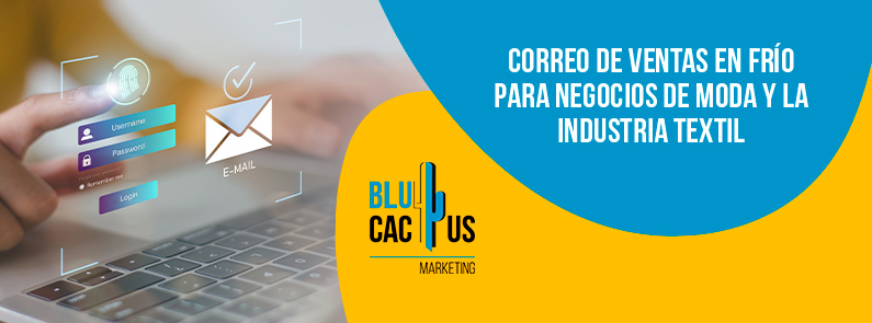 Blucactus-Correo de ventas en frío para negocios de moda y la industria textil-portada Blucactus Mexico - Correo de ventas en frío para negocios de moda y la industria textil - banner